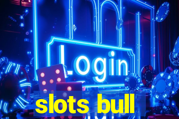 slots bull